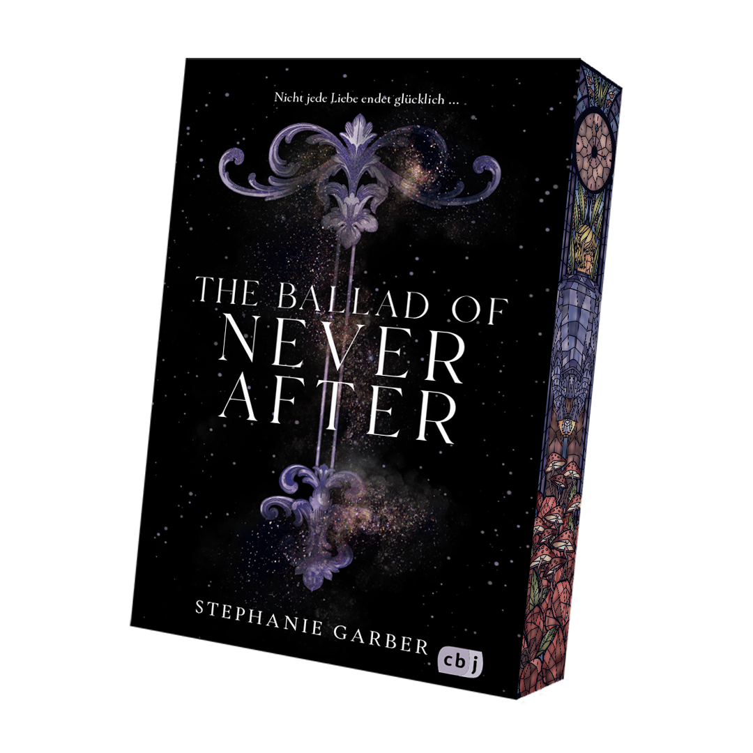 The Ballad of Never After Taschenbuch EXKLUSIVAUSGABE
